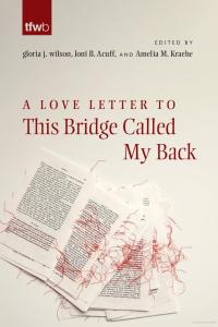 A Love Letter to This Bridge Called My Back cover